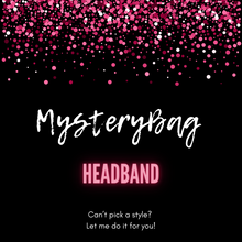Load image into Gallery viewer, Mystery Bag - Headband

